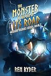The Monster at the End of Its Road: Gaslamp Faeries Series, Book 3