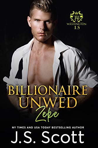 Billionaire Unwed: Zeke cover