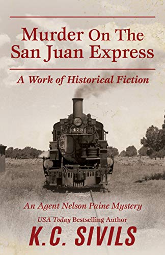 Murder on the San Juan Express (By: K.C. Sivils) cover