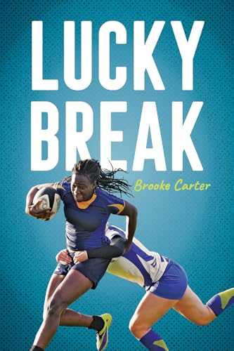 Lucky Break (By: Brooke Carter) cover