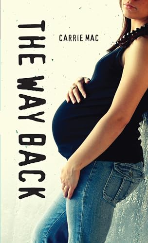 The Way Back (By: Carrie Mac) cover