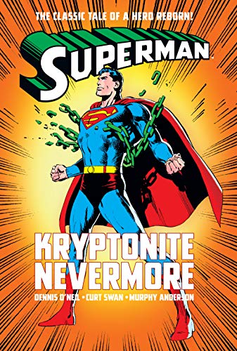 Kryptonite Nevermore! (By: Dennis O'Neil) cover