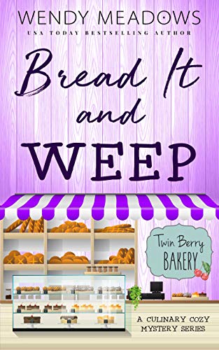 Bread It and Weep book cover