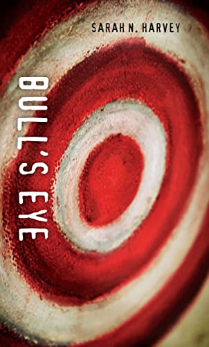 Bull's Eye (By: Sarah N. Harvey) cover