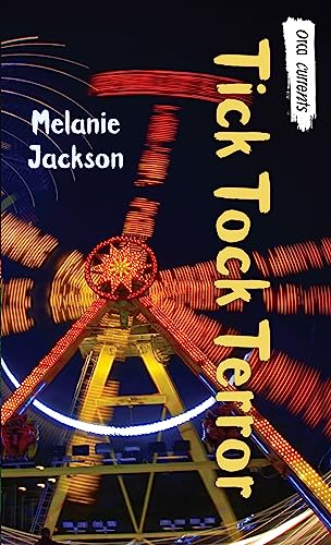 Tick Tock Terror (By: Melanie Jackson) cover