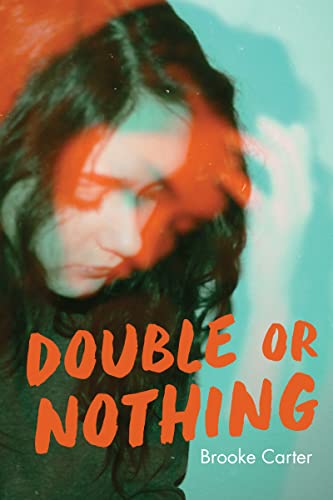 Double or Nothing (By: Brooke Carter) cover