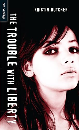 The Trouble with Liberty (By: Kristin Butcher) cover