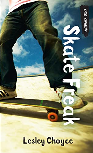Skate Freak (By: Lesley Choyce) cover