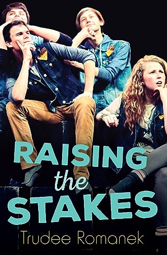 Raising the Stakes (By: Trudee Romanek) cover