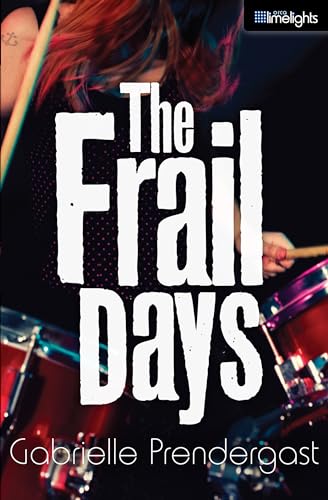 The Frail Days (By: Gabrielle Prendergast) cover