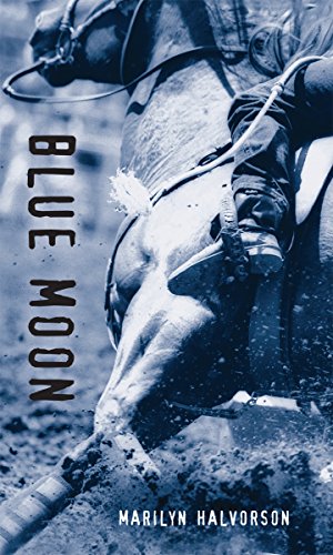 Blue Moon (By: Marilyn Halvorson) cover