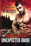 The Mountain Man's Unexpected Bride (Matrimony Alaska Book 3)