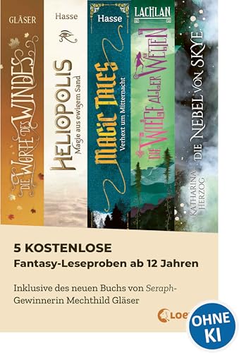 5 kostenlose Fantasy-Leseproben ab 12 Jahren: Inklusive des neuen Buchs von Seraph-Gewinnerin Mechthild Gläser