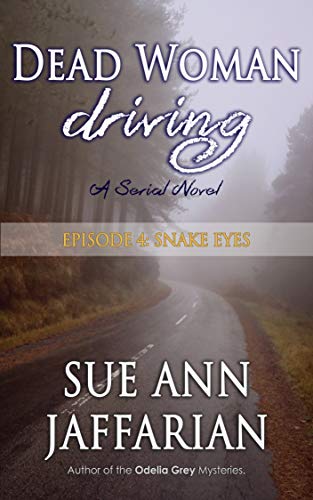 Dead Woman Driving: Episode 4: Snake Eyes book cover