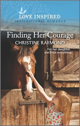 Finding Her Courage (By: Christine Raymond) cover