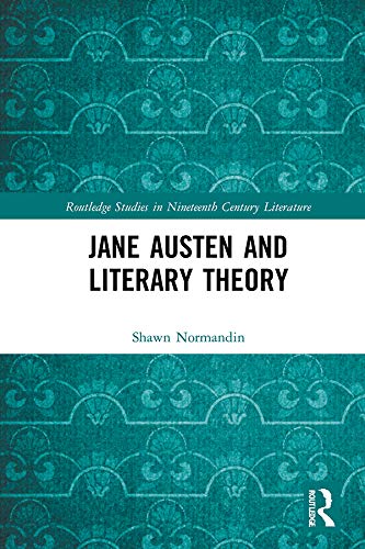 Jane Austen and Literary Theory (By: Shawn Normandin) cover