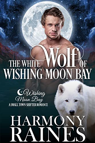 The White Wolf of Wishing Moon Bay cover