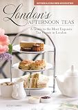 London's Afternoon Teas, Revised and Expanded 2nd Edition