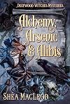 Alchemy, Arsenic, and Alibis