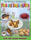 From One Small Garden: Over 300 Delicious, Nutritious Recipes