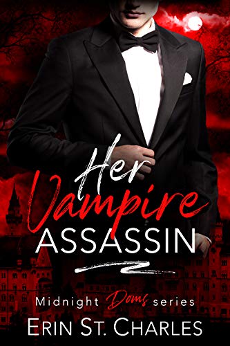 Her Vampire Assassin (By: Erin St. Charles) cover