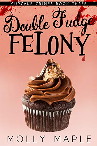 Double Fudge Felony book cover