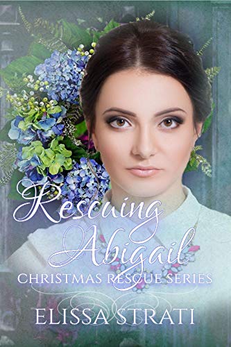 Rescuing Abigail (By: Elissa Strati) cover