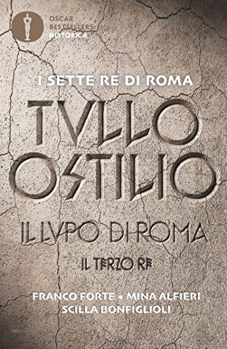 Tullo Ostilio: il lupo di Roma