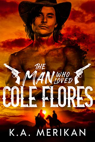 The Man Who Loved Cole Flores book cover
