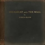 The Ghost and the Wall