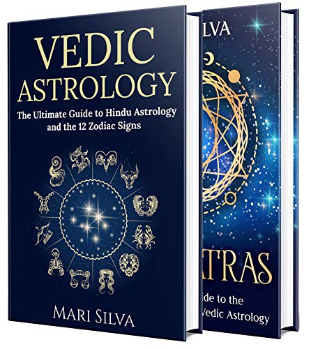 Hindu Astrology: A Guide to Vedic Astrology, the 12 Zodiac Signs and Nakshatras