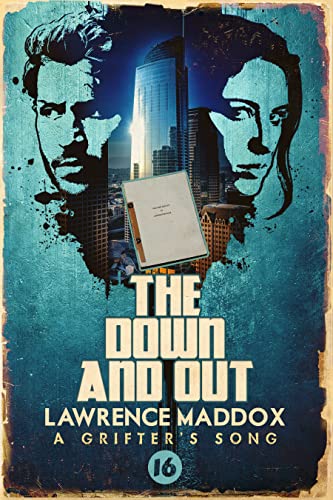 The Down and Out (By: Lawrence Maddox) cover