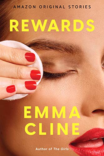 Rewards (By: Emma Cline) cover