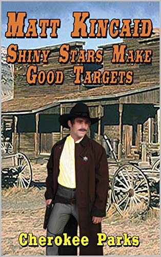 Shiny Stars Make Good Targets (By: Cherokee Parks) cover