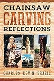 Chainsaw Carving Reflections