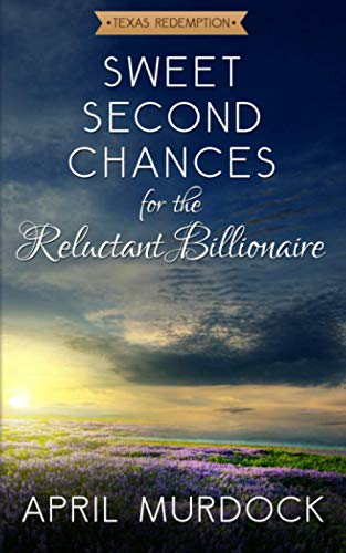 Sweet Second Chances for the Reluctant Billionaire book cover