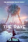 The Rave (The Aelfraver Trilogy)