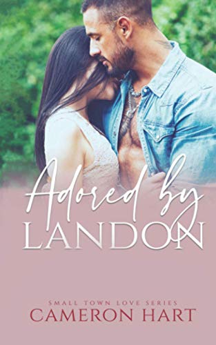 Adored by Landon (By: Cameron Hart) cover
