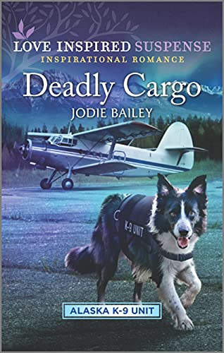 Deadly Cargo (By: Jodie Bailey) cover