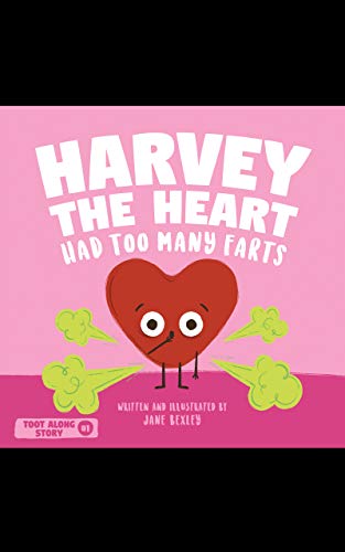 Harvey The Heart Had Too Many Farts book cover