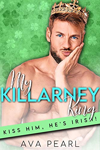 My Killarney King (By: Ava Pearl) cover