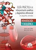 Guía práctica de interpretación analítica y diagnóstico diferencial