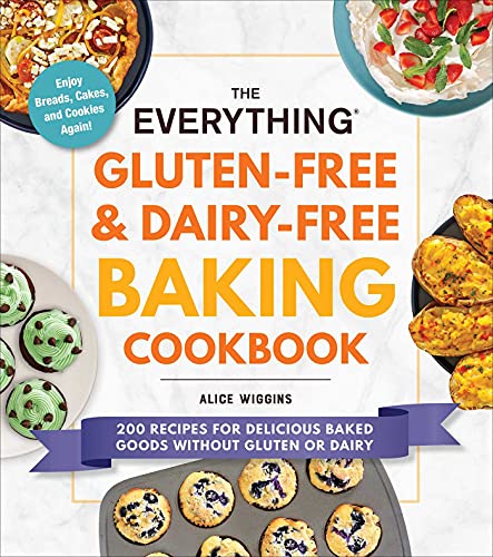 The Everything Gluten-Free & Dairy-Free Baking Cookbook (By: Alice Wiggins) cover