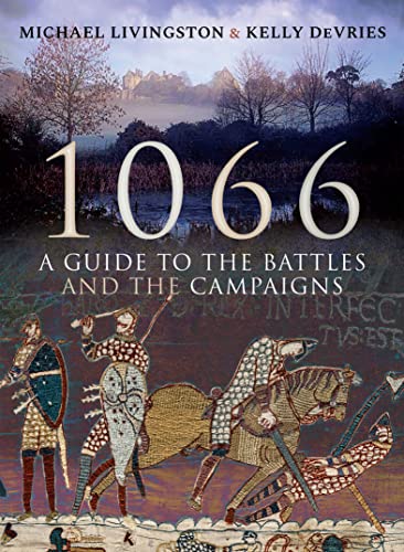 1066: A Guide to the Battles and the Campaigns (With: Kelly DeVries) cover