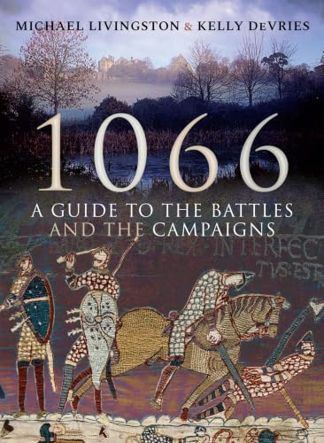 1066: A Guide to the Battles and the Campaigns book cover