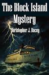 The Block Island Mystery: A Duke Jameson Case