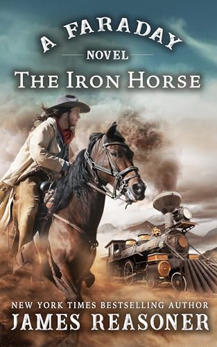 The Iron Horse (By: James Reasoner) cover