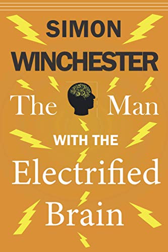 The Man With The Electrified Brain: Story of a Man with an Electrified Brain book cover