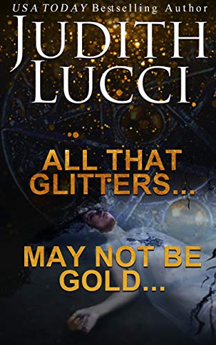 All That Glitters — May Not Be Gold book cover