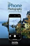 The iPhone Photography Book (The Photography Book 3)